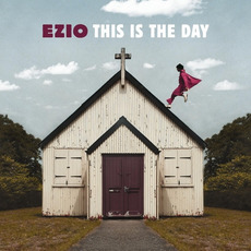 This Is the Day mp3 Album by Ezio