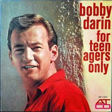 For Teenagers Only mp3 Album by Bobby Darin