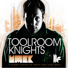 Toolroom Knights Mixed by UMEK mp3 Compilation by Various Artists