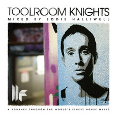 Toolroom Knights Mixed By Eddie Halliwell mp3 Compilation by Various Artists