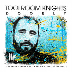 Toolroom Knights Mixed By Doorly mp3 Compilation by Various Artists