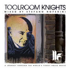 Toolroom Knights Mixed By Stefano Noferini mp3 Compilation by Various Artists