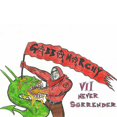 Gabbanarchy, Volume VII: Never Surrender! mp3 Compilation by Various Artists