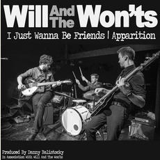 I Just Wanna Be Friends | Apparition mp3 Single by Will And The Won'ts