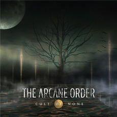 Cult of None mp3 Album by The Arcane Order