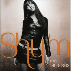 Mes Fantaisies (Collector Edition) mp3 Album by Shy'm