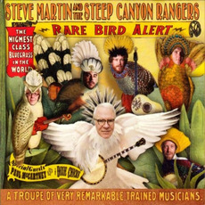 Rare Bird Alert mp3 Album by Steve Martin and the Steep Canyon Rangers