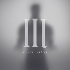 III mp3 Album by A Love Like Pi