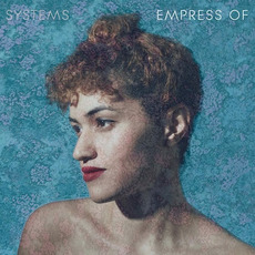 Systems mp3 Album by Empress Of