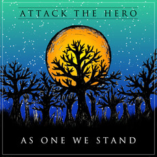 As One We Stand mp3 Album by Attack The Hero