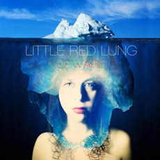 Beware mp3 Album by Little Red Lung
