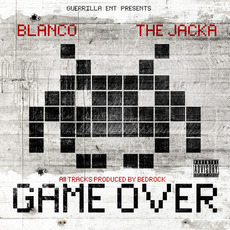 Game Over mp3 Album by Blanco & The Jacka