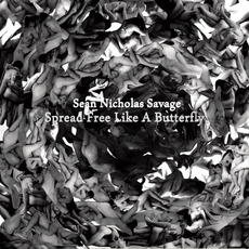 Spread Free Like A Butterfly mp3 Album by Sean Nicholas Savage