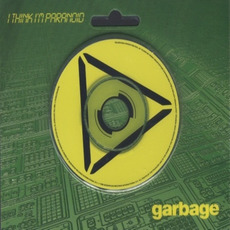 I Think I'm Paranoid (UK Edition) mp3 Album by Garbage