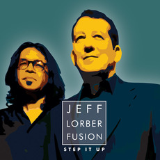 Step It Up mp3 Album by The Jeff Lorber Fusion