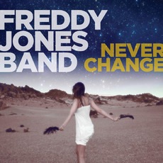 Never Change mp3 Album by The Freddy Jones Band