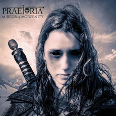 Mirror Of Modernity mp3 Album by Praetoria
