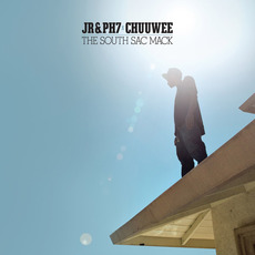 The South Sac Mack mp3 Album by Chuuwee & JR & PH7