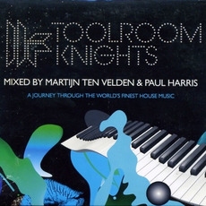 Toolroom Knights Mixed by Martijn ten Velden & Paul Harris mp3 Compilation by Various Artists