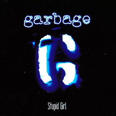 Stupid Girl (UK Edition) mp3 Single by Garbage