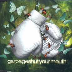 Shut Your Mouth (European Edition) mp3 Single by Garbage