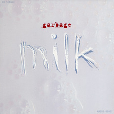 Milk (US Edition) mp3 Single by Garbage