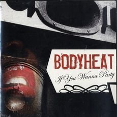 If You Wanna Party mp3 Single by Body Heat