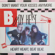 Don't Want Your Kisses Anymore mp3 Single by Body Heat