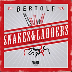 Snakes & Ladders mp3 Album by Bertolf
