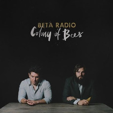 Colony of Bees mp3 Album by Beta Radio