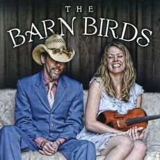 The Barn Birds mp3 Album by Jonathan Byrd & Chris Kokesh
