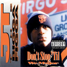 Don't Stop Til We Major mp3 Album by JT The Bigga Figga