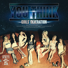 You Think mp3 Album by Girls' Generation (소녀시대)