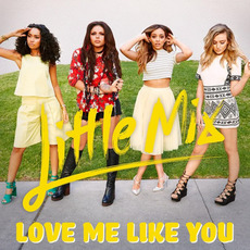 Love Me Like You mp3 Single by Little Mix