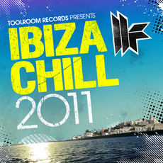 Toolroom Records Ibiza Chill 2011 mp3 Compilation by Various Artists