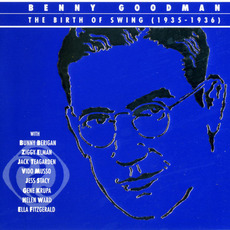 The Birth of Swing (1935-1936) mp3 Artist Compilation by Benny Goodman
