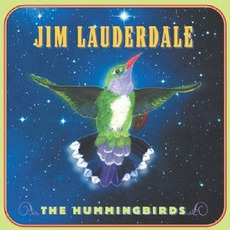 The Hummingbirds mp3 Album by Jim Lauderdale
