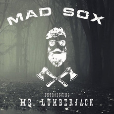 Mr. Lumberjack mp3 Album by Mad Sox