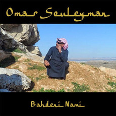 Bahdeni Nami mp3 Album by Omar Souleyman (عمر سليمان)