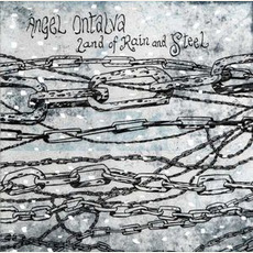 Land of Rain and Steel mp3 Album by Ángel Ontalva