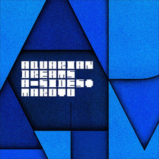 Aquarian Dreams mp3 Album by A Sides & Makoto