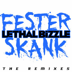 Fester Skank (The Remixes) mp3 Remix by Lethal Bizzle
