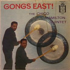 Gongs East! mp3 Album by The Chico Hamilton Quintet