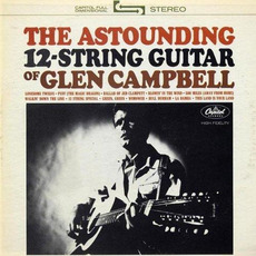 The Astounding 12-String Guitar of Glen Campbell mp3 Album by Glen Campbell