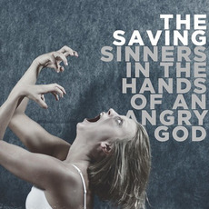 Sinners In The Hands Of An Angry God mp3 Album by The Saving