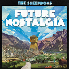 Future Nostalgia (Deluxe Edition) mp3 Album by The Sheepdogs