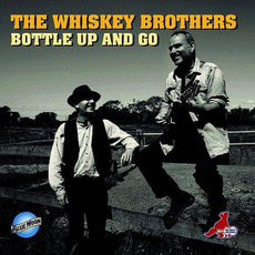 Bottle Up And Go mp3 Album by The Whiskey Brothers