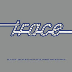 Trace (Remastered) mp3 Album by Trace
