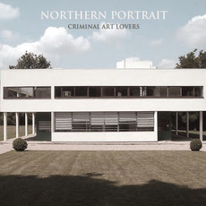 Criminal Art Lovers mp3 Album by Northern Portrait