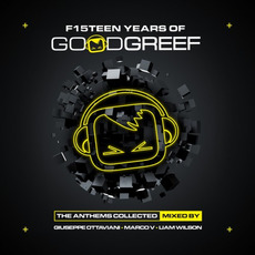 F15teen Years of Goodgreef: The Anthems Collected mp3 Compilation by Various Artists